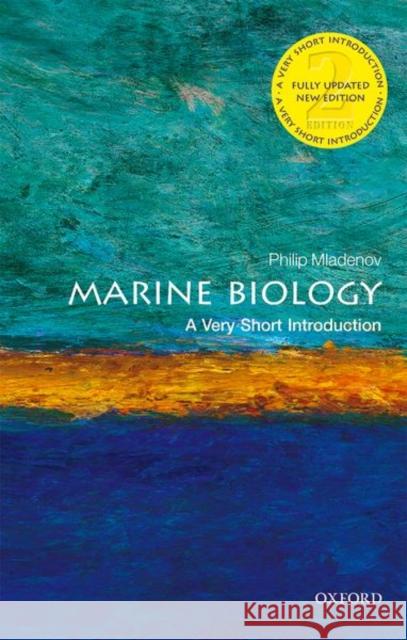 Marine Biology: A Very Short Introduction Philip Mladenov 9780198841715 Oxford University Press