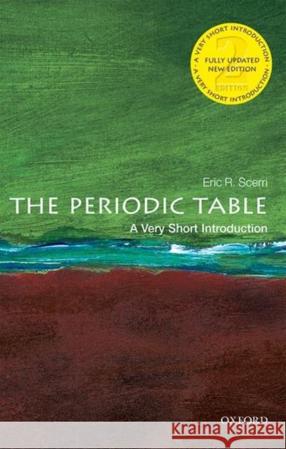 The Periodic Table: A Very Short Introduction Eric Scerri 9780198842323 Oxford University Press
