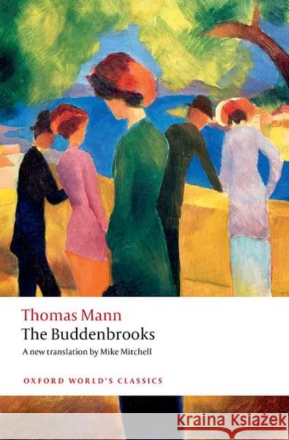 The Buddenbrooks Thomas Mann 9780198843238 Oxford University Press