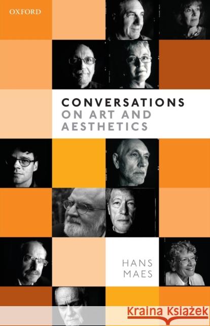 Conversations on Art and Aesthetics Hans Maes (University of Kent)   9780198843870