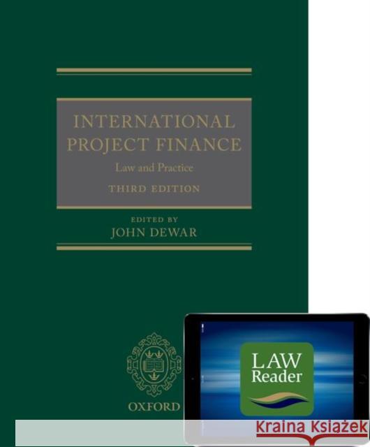 International Project Finance (Book and Digital Pack): Law and Practice [With eBook] Dewar, John 9780198844204 Oxford University Press