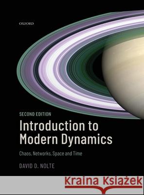 Introduction to Modern Dynamics: Chaos, Networks, Space, and Time David D. Nolte 9780198844624 Oxford University Press, USA