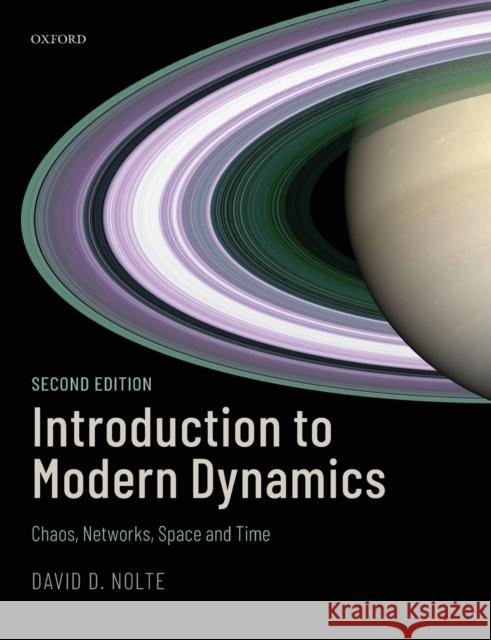 Introduction to Modern Dynamics: Chaos, Networks, Space, and Time David D. Nolte 9780198844631 Oxford University Press, USA