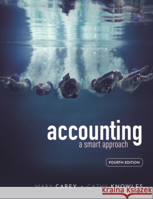 Accounting: A smart approach Mary Carey (Formerly Senior Lecturer, Ac Cathy Knowles (Senior Lecturer, Accounti  9780198844808