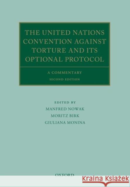 The United Nations Convention Against Torture and Its Optional Protocol: A Commentary Nowak, Manfred 9780198846178