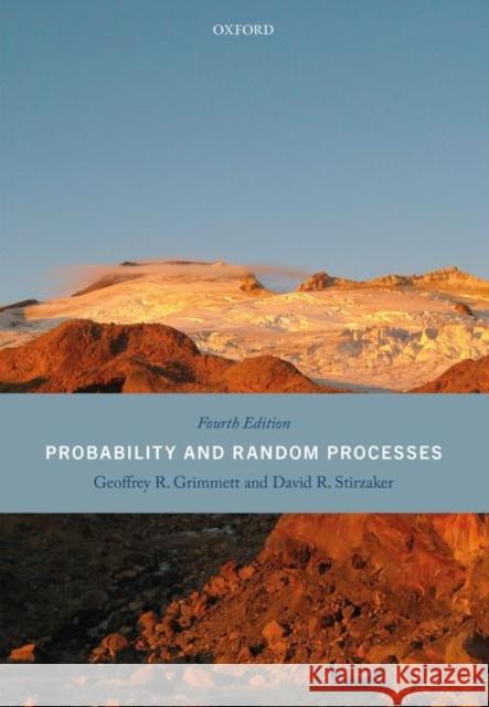 Probability and Random Processes: Fourth Edition Geoffrey Grimmett David Stirzaker 9780198847601 Oxford University Press, USA