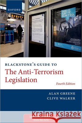 BLACKST GUIDE ANTI-TERRORISM LEGISLATION Dr Alan (Reader in Constitutional Law and Human Rights, Reader in Constitutional Law and Human Rights, Birmingham Law Sc 9780198849032