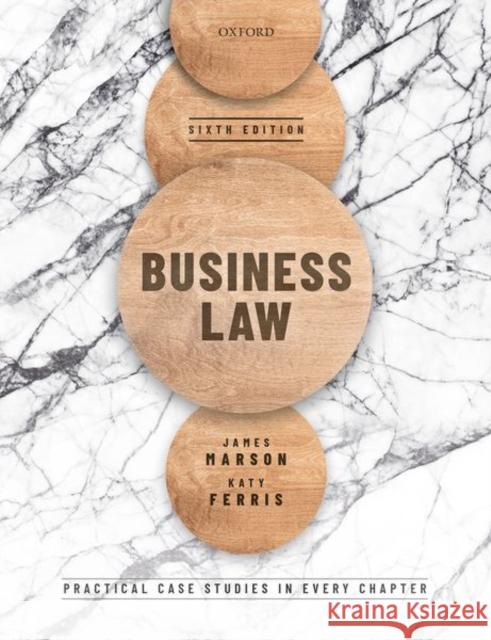 Business Law James Marson (Principal Lecturer in Law  Katy Ferris (Assistant Professor in Busi  9780198849957