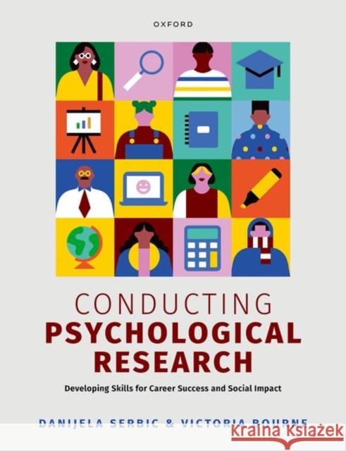 Conducting Psychological Research Prof Victoria (Professor of Psychology, Professor of Psychology, Royal Holloway, University of London) Bourne 9780198850656