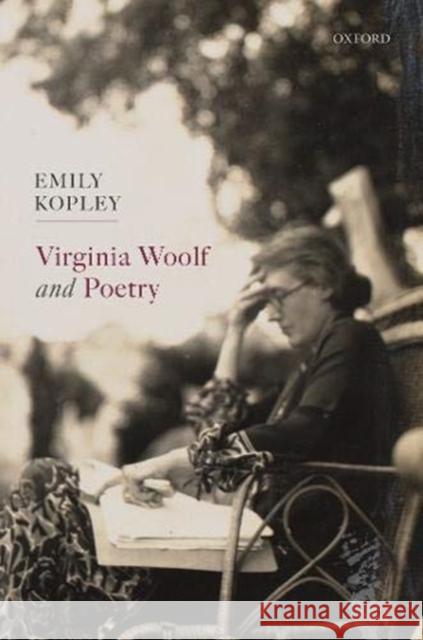 Virginia Woolf and Poetry Emily Kopley 9780198850861 Oxford University Press, USA