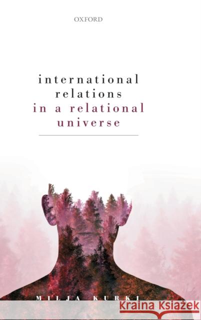 International Relations and Relational Cosmology Milja Kurki 9780198850885