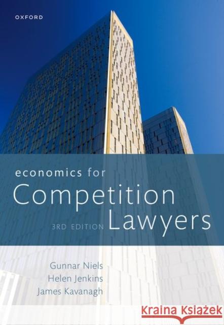 Economics for Competition Lawyers 3e James Kavanagh 9780198851332 Oxford University Press