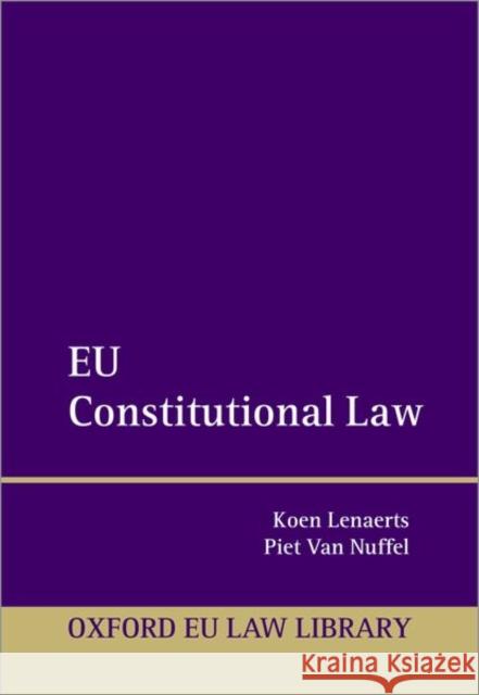 Eu Constitutional Law Koen Lenaerts Piet Va Tim Corthaut 9780198851592 Oxford University Press, USA