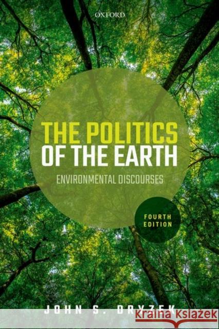 Politics of the Earth Dryzek, John S. 9780198851745 Oxford University Press