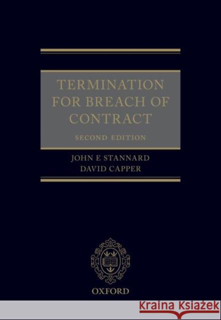 Termination for Breach of Contract John Stannard David Capper 9780198852292 Oxford University Press, USA