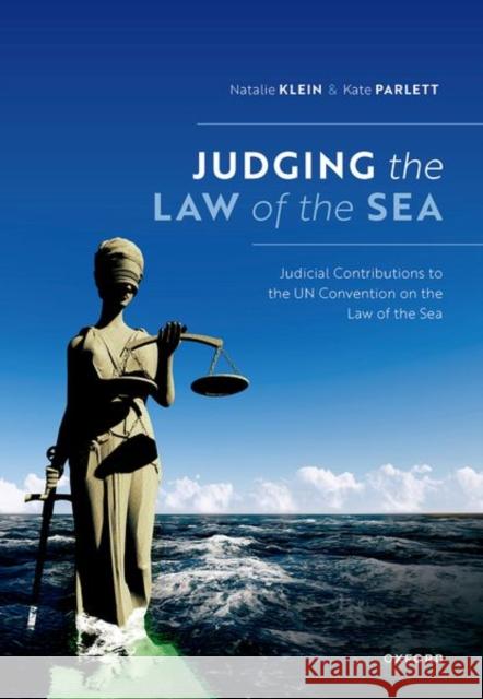 Judging the Law of the Sea Kate (Barrister, Barrister, Twenty Essex) Parlett 9780198853350 Oxford University Press