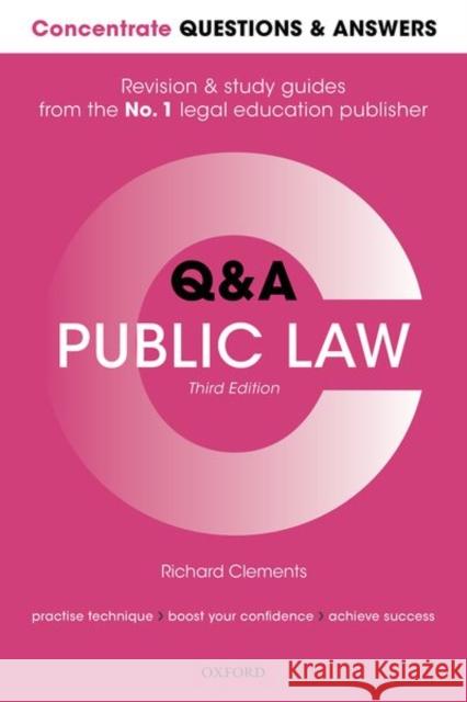 Concentrate Questions and Answers Public Law: Law Q&A Revision and Study Guide Richard Clements (Associate Lecturer, Un   9780198853497 Oxford University Press
