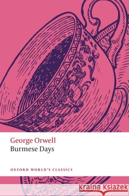 Burmese Days George Orwell 9780198853701 Oxford University Press