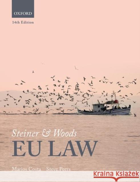 Steiner and Woods Eu Law 14th Edition Costa 9780198853848