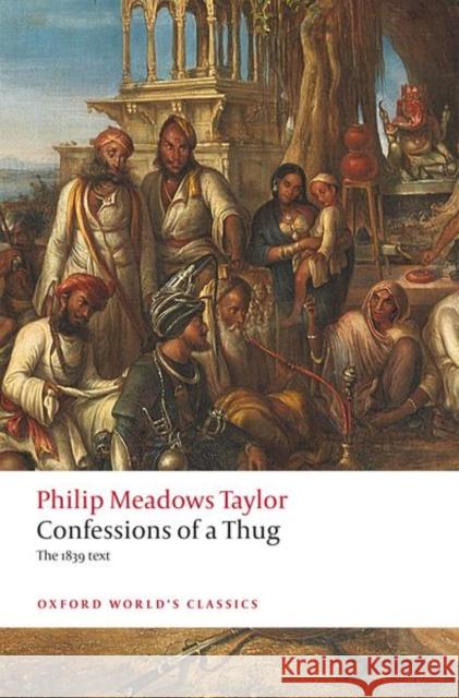 Confessions of a Thug Philip Meadows Taylor Kim A. Wagner 9780198854647 Oxford University Press