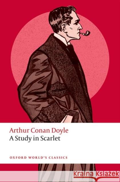 A Study in Scarlet Arthur Conan Doyle 9780198856047 Oxford University Press