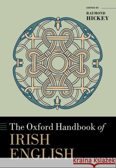 The Oxford Handbook of Irish English  9780198856153 Oxford University Press