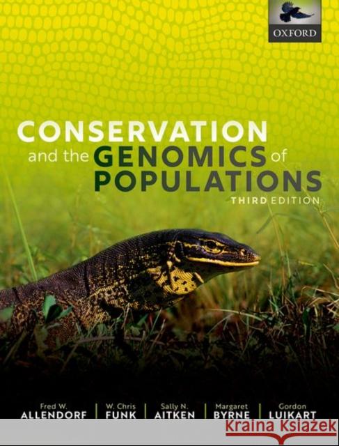 Conservation and the Genomics of Populations 3rd Edition Gordon (Professor, Professor, Flathead Lake Biological Station, University of Montana) Luikart 9780198856573