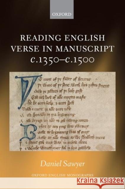 Reading English Verse in Manuscript C.1350-C.1500 Daniel Sawyer 9780198857778