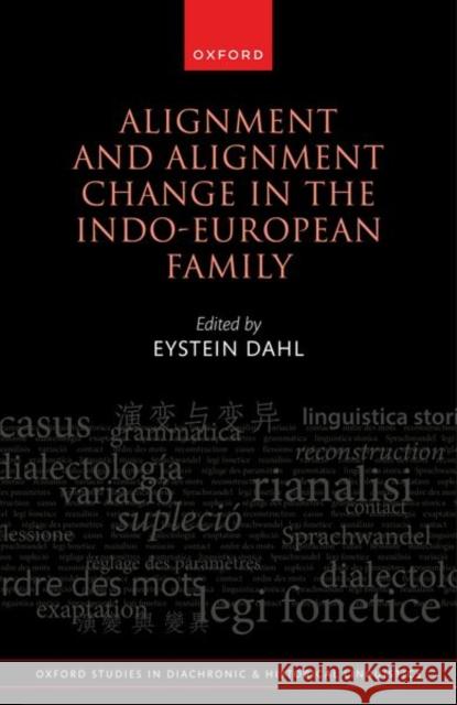 Alignment and Alignment Change in the Indo-European Family  9780198857907 OUP Oxford