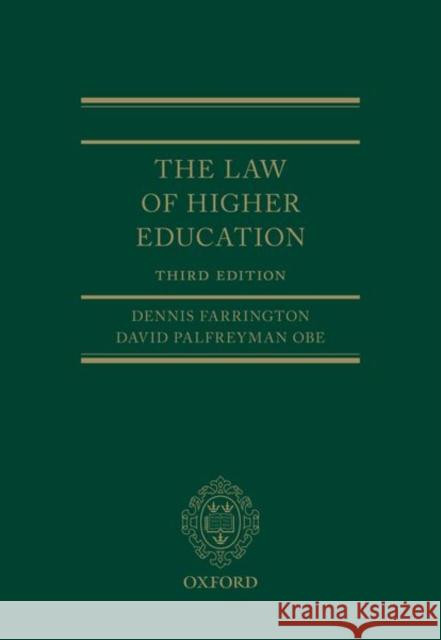 The Law of Higher Education 3e Dennis Farrington David Palfreyman 9780198858201