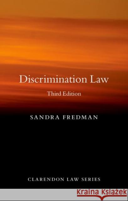 Discrimination Law Sandra (Professor of the Laws of the British Commonwealth and the United States, Professor of the Laws of the British Co 9780198859277 Oxford University Press