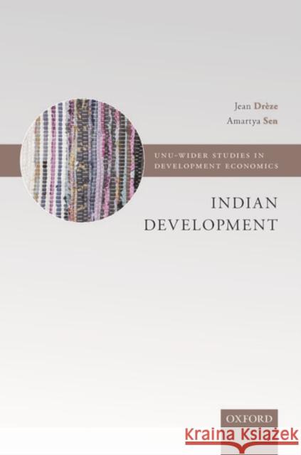 Indian Development: Selected Regional Perspectives Drèze, Jean 9780198860167 Oxford University Press