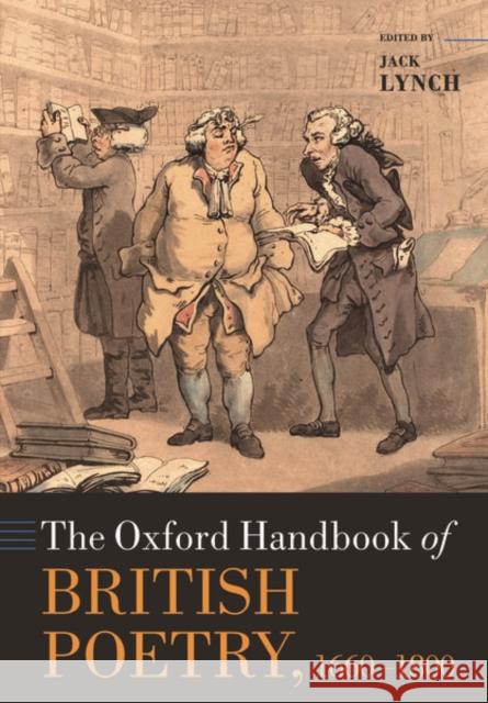 The Oxford Handbook of British Poetry, 1660-1800 Jack Lynch 9780198861348