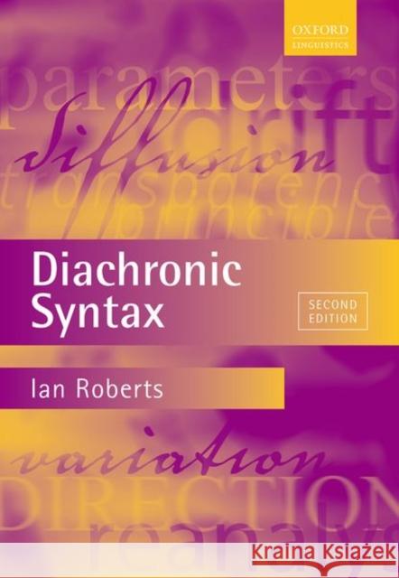 Diachronic Syntax Ian Roberts 9780198861461 Oxford University Press, USA