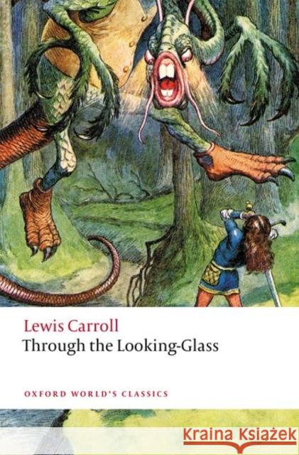 Through the Looking-Glass Carroll, Lewis 9780198861508 Oxford University Press, USA