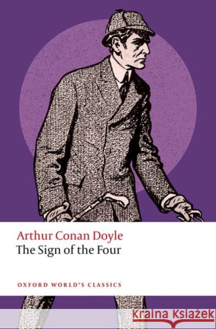 The Sign of the Four Arthur Conan Doyle 9780198862123 Oxford University Press