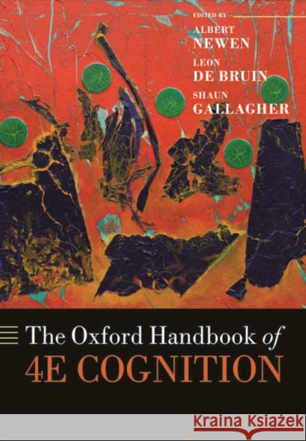The Oxford Handbook of 4e Cognition Newen, Albert 9780198863472 Oxford University Press, USA