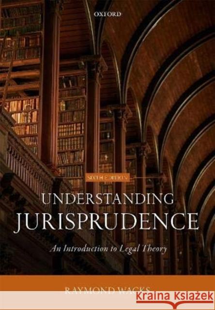 Understanding Jurisprudence 6th Edition Wacks 9780198864677 Oxford University Press
