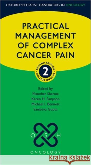 Practical Management of Complex Cancer Pain  9780198865667 Oxford University Press
