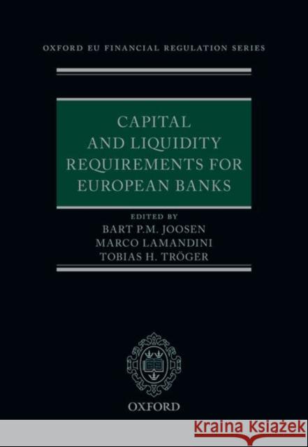 Capital and Liquidity Requirements for European Banks Joosen, Bart P. M. 9780198867319 Oxford University Press, USA