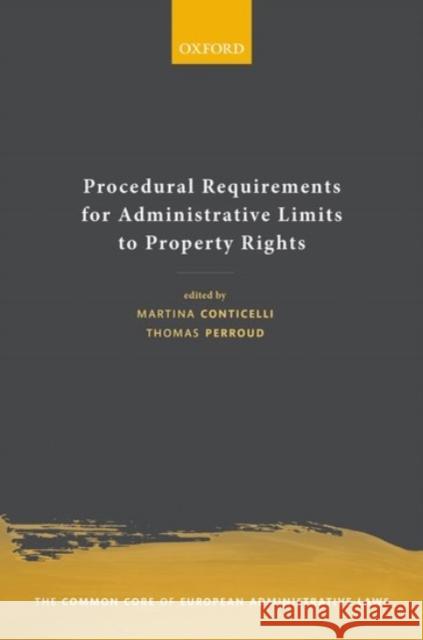 Procedural Requirements for Administrative Limits to Property Rights  9780198867586 OUP Oxford