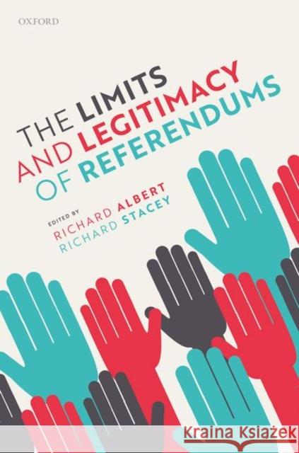The Limits and Legitimacy of Referendums  9780198867647 Oxford University Press