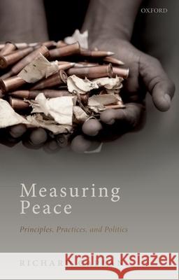 Measuring Peace: Principles, Practices, and Politics Caplan, Richard 9780198867708 OXFORD HIGHER EDUCATION