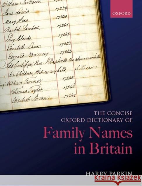 The Concise Oxford Dictionary of Family Names in Britain Harry Parkin 9780198868255