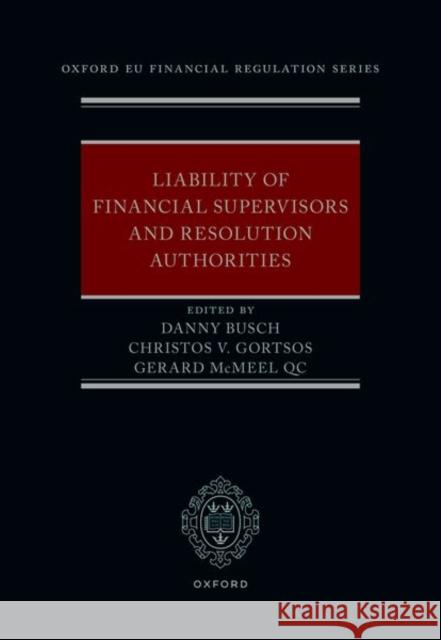 Liability of Financial Supervisors and Resolution Authorities  9780198868934 OUP Oxford