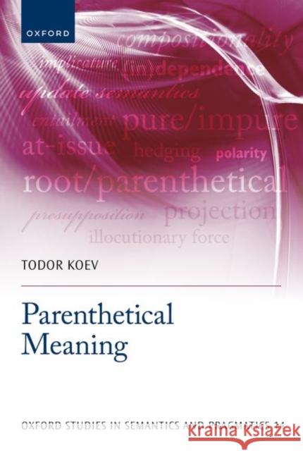 Parenthetical Meaning Koev, Todor 9780198869535 OUP Oxford