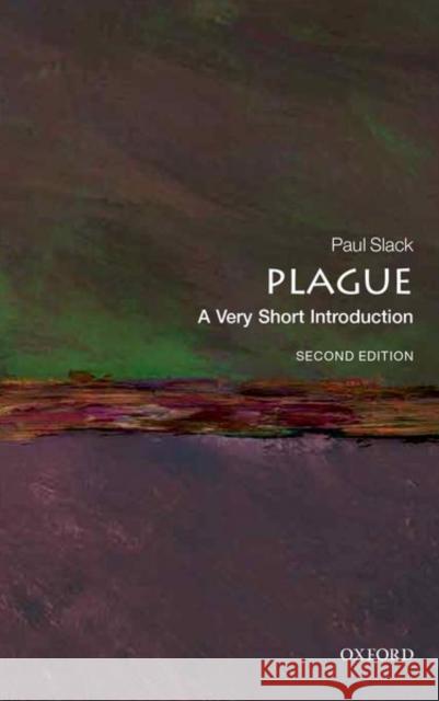Plague: A Very Short Introduction Paul Slack 9780198871118 Oxford University Press