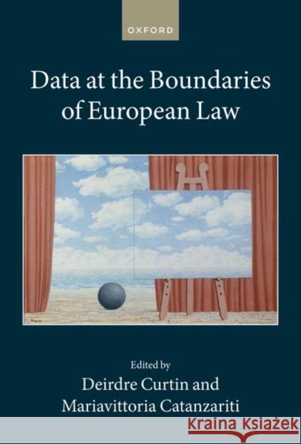 Data at the Boundaries of European Law  9780198874195 Oxford University Press