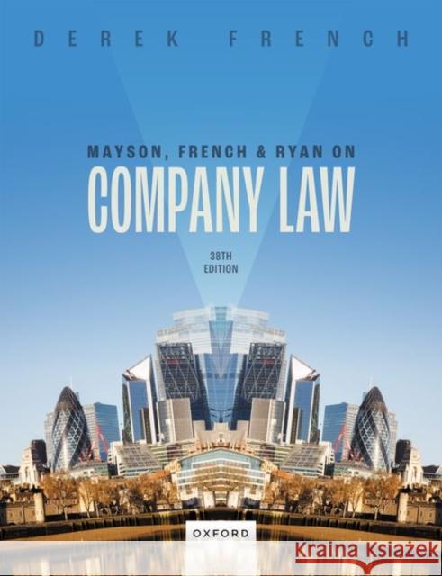Mayson, French, and Ryan on Company Law Derek French 9780198874317
