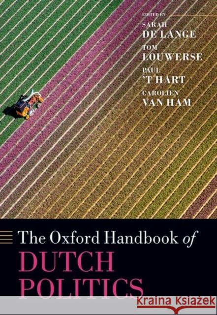The Oxford Handbook of Dutch Politics  9780198875499 Oxford University Press